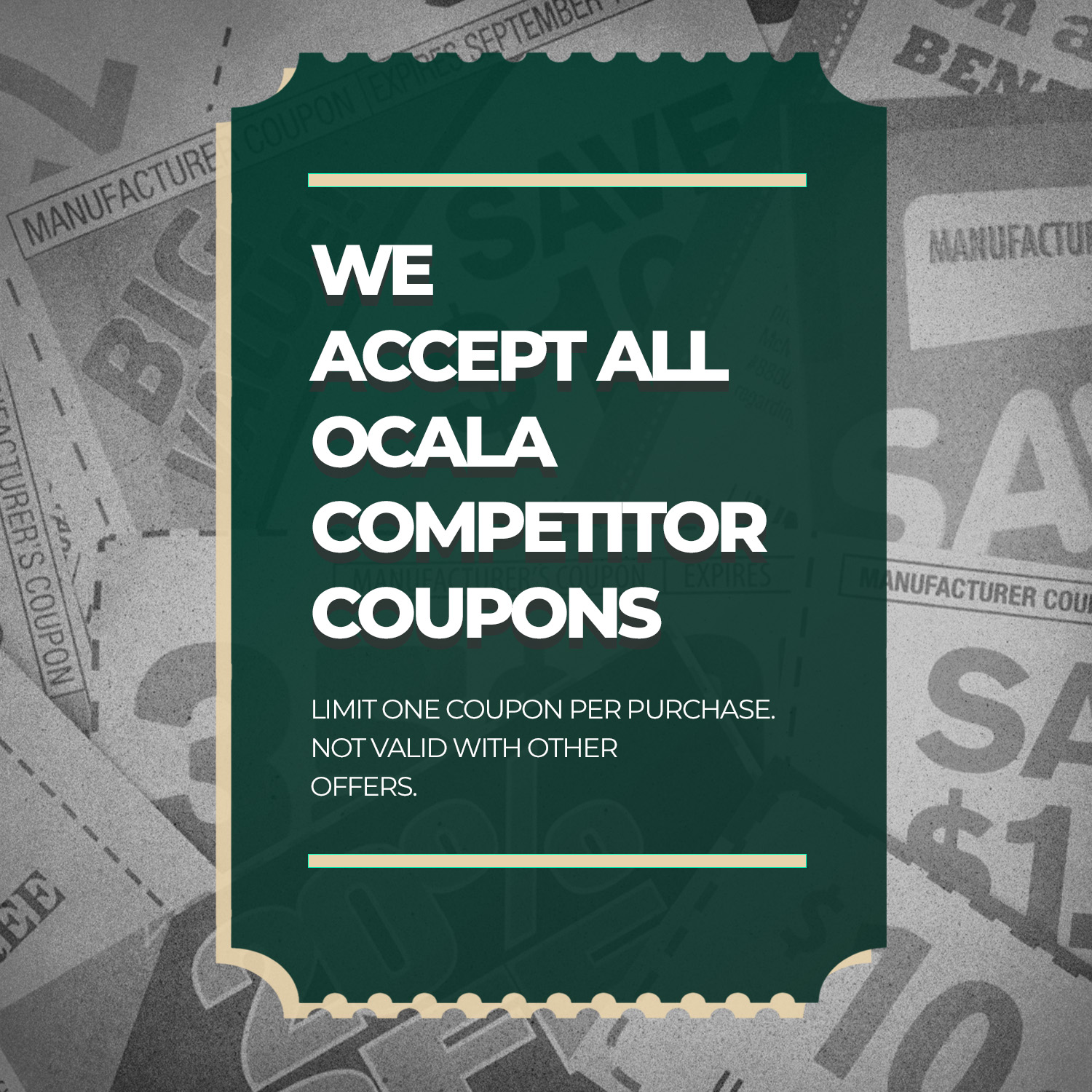 We Accept All Ocala Competitor Coupons